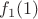 $f_1(1)$