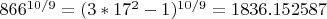 $ 866^{10/9} = (3 *17^2-1)^{10/9}  = 1836.152587 $