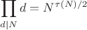 $\displaystyle\prod_{d|N}d=N^{\tau(N)/2}$