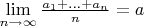 $ \lim\limits_{n \to \infty}\frac {a_1+...+a_n}{n}=a$