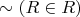 $\sim(R\in R)$