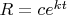$R=ce^{kt}$