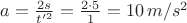 $a=\frac{2s}{t'^2}=\frac{2\cdot 5}1=10\,m/s^2$