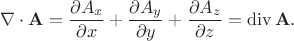 $$\nabla\cdot\mathbf{A}=\frac{\partial A_x}{\partial x}+\frac{\partial A_y}{\partial y}+\frac{\partial A_z}{\partial z}=\operatorname{div}\mathbf{A}.$$
