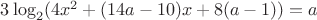 $3\log_2(4x^2+(14a-10)x+8(a-1))=a$