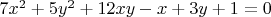 $7x^2+5y^2+12xy-x+3y+1=0$