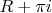 $R+\pi i$