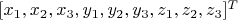 $[x_1,x_2,x_3,y_1,y_2,y_3,z_1,z_2,z_3]^T$