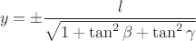$$ y = \pm {l\over\sqrt{1+\tan^2\beta+\tan^2\gamma}} $$