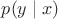 $p(y \mid x)$