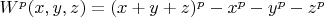 $ W^p(x,y,z)=(x+y+z)^p-x^p-y^p-z^p$