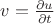 $ v&=\frac{\partial u}{\partial t}$