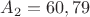 $A_2=60,79$