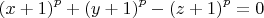 ${(x+1)}^p+{(y+1)}^p-{(z+1)}^p=0$