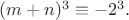 $(m+n)^3 \equiv -2^3.$