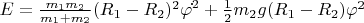 $E=\frac{m_1m_2}{m_1+m_2}(R_1-R_2)^2\varphi\dot{}^2+\frac{1}{2}m_2g(R_1-R_2)\varphi^2$