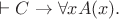 $\vdash C\to\forall xA(x).$