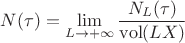 $$
N(\tau) =\lim_{L\to +\infty} \frac{N_L(\tau)}{\operatorname{vol} (LX)}
$$