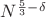 $N^{\frac{5}{3}-\delta}$