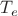 $T_{e}$