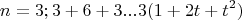 $$n=3; 3+6+3... 3(1+2t+t^2)$$