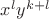 $x^{l}y^{k+l}$