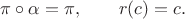 $\pi\circ\alpha=\pi,\qquad r(c)=c.$