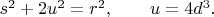 $s^2+2u^2=r^2, \qquad u=4d^3. \qquad$