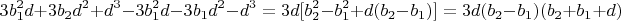 $$3b_1^2d+3b_2d^2+d^3-3b_1^2d-3b_1d^2-d^3=3d[b_2^2-b_1^2+d(b_2-b_1)]=3d(b_2-b_1)(b_2+b_1+d)$$