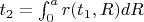 $t_2=\int_{0}^{a}r(t_1,R)dR$