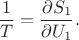 $$\frac 1 T = \frac {\partial S_1} {\partial U_1}.$$
