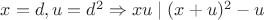$x=d, u=d^2\Rightarrow xu\mid (x+u)^2-u$
