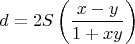$$\[
{d = 2S\left( {\frac{{x - y}}{{1 + xy}}} \right)}
\]$