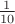 $\frac 1{10}$