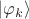 $|\varphi_k\rangle$