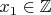 $x_1\in\mathbb{Z}$
