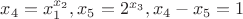 $x_4=x_1^{x_2}, x_5=2^{x_3}, x_4-x_5=1$