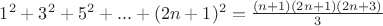 $1^2+3^2+5^2+...+(2n+1)^2= \frac {(n+1)(2n+1)(2n+3)} 3