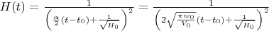 $H(t)=\frac{1}{\left(\frac{\alpha}{2}(t-t_0)+\frac{1}{\sqrt{H_0}}\right)^2}=\frac{1}{\left(2\sqrt{\frac{\pi w_0}{V_0}}(t-t_0)+\frac{1}{\sqrt{H_0}}\right)^2}$