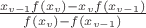 $\frac{x_{v-1} f(x_v)-x_v f(x_{v-1})}{f(x_v)-f(x_{v-1})}$