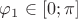 $\varphi_1$ \in [0;\pi]