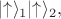 $\lvert\uparrow\rangle_1 \lvert\uparrow\rangle_2,$