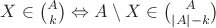 $X\in\binom{A}{k}\Leftrightarrow A\setminus X\in\binom{A}{|A|-k}$