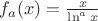 $f_a(x)=\frac{x}{\ln ^a x}$