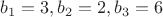 $b_1=3,b_2=2, b_3=6$