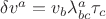 $\delta v^a= v_b\lambda^a_{bc}\tau_c$