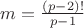 $m=\frac{(p-2)!}{p-1}$