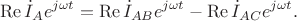 $$\operatorname{Re}\dot{I}_Ae^{j\omega t}=\operatorname{Re}\dot{I}_{AB}e^{j\omega t}-\operatorname{Re}\dot{I}_{AC}e^{j\omega t}.$$