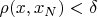 $\rho(x,x_N)<\delta$