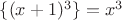 $\{(x+1)^3\}=x^3$